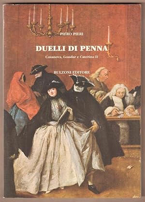 Bild des Verkufers fr Duelli di Penna. Casanoca, Goudar e Caterina II. zum Verkauf von Antiquariat Neue Kritik