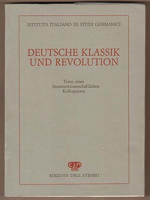 Seller image for Deutzsche Klassik und Revolution. Texte eines literaturwissenschaftlichen Kolloquiums. for sale by Antiquariat Neue Kritik