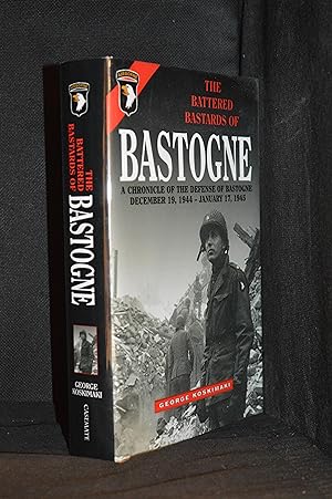 Seller image for The Battered Bastards of Bastogne; A Chronicle of the Defense of Bastogne; December 19, 1944 - January 17, 1945 for sale by Burton Lysecki Books, ABAC/ILAB