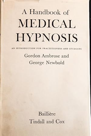 Seller image for A Handbook of Medical Hypnosis; An Introduction for Practitioners and Students for sale by Mad Hatter Bookstore