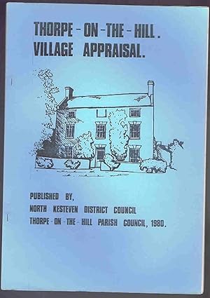 Bild des Verkufers fr Thorpe-on-the-Hill Village Appraisal zum Verkauf von Lazy Letters Books