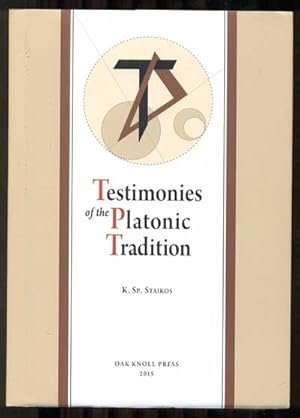 Imagen del vendedor de Testimonies of the Platonic Tradition: 4th century BC - 16th century AD a la venta por Ken Sanders Rare Books, ABAA