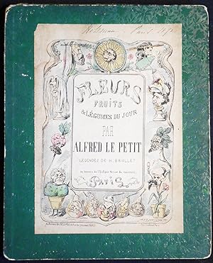 Fleurs, Fruits & Légumes du Jour par Alfred Le Petit; Légendes de H. Briollet