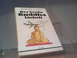Bild des Verkäufers für Der Grosse Buddha lächelt. Reisen zu Wasser und zu Lande zum Verkauf von Eichhorn GmbH