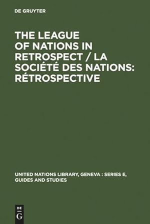 Bild des Verkufers fr The League of Nations in retrospect / La Socit des Nations: rtrospective : Proceedings of the Symposium organized by The United Nations Library and The Graduate Institute of International Studies, Genve, 6-9 November 1980 / Actes du Colloque organis par la Bibliothque des Nations Unies et l'Institut Universitai zum Verkauf von AHA-BUCH GmbH