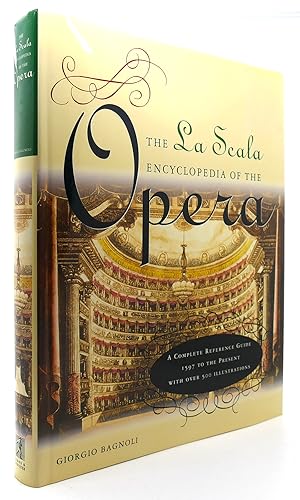 Seller image for LA SCALA ENCYCLOPEDIA OF THE OPERA A Complete Reference Guide for sale by Rare Book Cellar