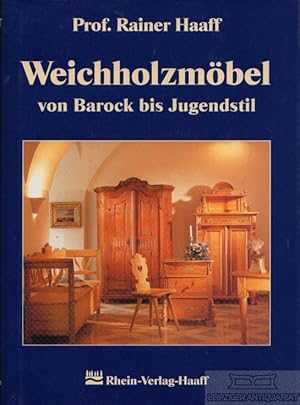 Bild des Verkufers fr Weichholzmbel von Barock bis Jugendstil zum Verkauf von Leipziger Antiquariat