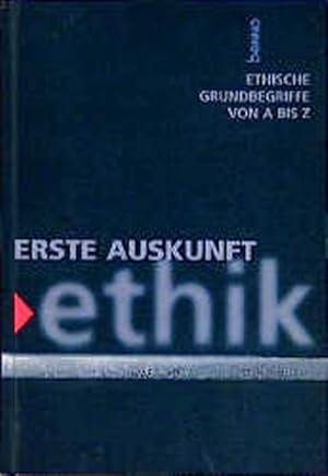 Bild des Verkufers fr Erste Auskunft "Ethik" Ethische Grundbegriffe von A - Z zum Verkauf von antiquariat rotschildt, Per Jendryschik