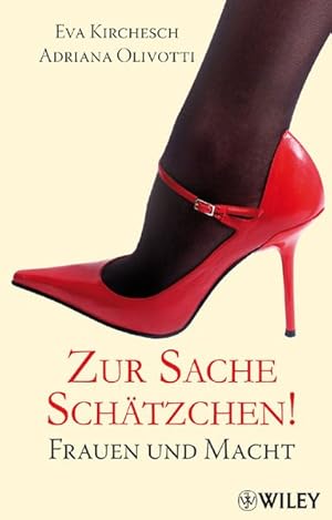 Seller image for Zur Sache Schtzchen!: Frauen und Macht for sale by Antiquariat Armebooks