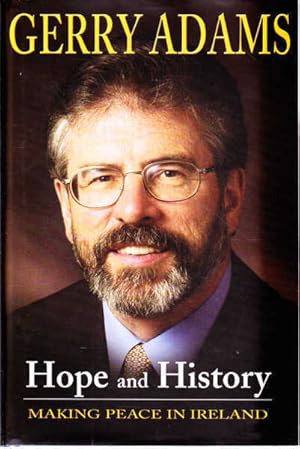 Seller image for Hope and History: Making Peace in Ireland for sale by Goulds Book Arcade, Sydney