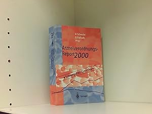 Arzneiverordnungs-Report 2000: Aktuelle Daten, Kosten, Trends und Kommentare Aktuelle Daten, Kost...