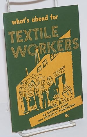 What's ahead for textile workers