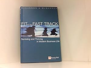 Bild des Verkufers fr Fit for the Fast Track: Surviving and Thriving in Modern Business Life zum Verkauf von Book Broker