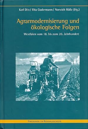Seller image for Agrarmodernisierung und kologische Folgen. Westfalen vom 18. bis zum 20. Jahrhundert. for sale by Fundus-Online GbR Borkert Schwarz Zerfa