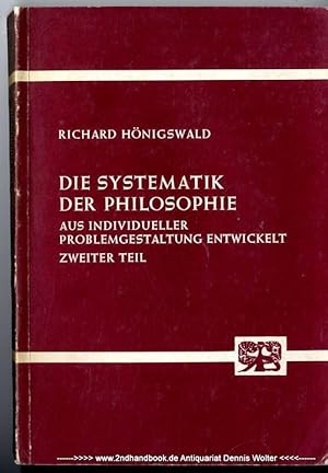 Die Systematik der Philosophie Teil 2