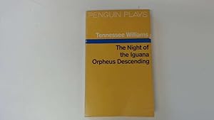 Seller image for The Night of the Iguana; Orpheus Descending (Penguin Plays) for sale by Goldstone Rare Books