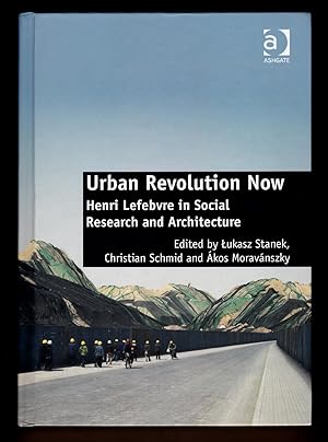 Seller image for Urban Revolution Now: Henri Lefebvre in Social Research and Architecture for sale by killarneybooks