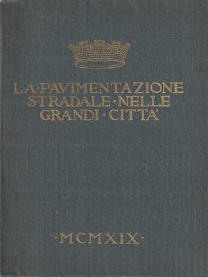 Imagen del vendedor de La pavimentazione stradale nelle grandi citta' a la venta por Miliardi di Parole