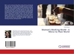 Bild des Verkufers fr Women's Working World - A Mirror to Their World zum Verkauf von AHA-BUCH GmbH