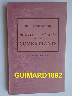 Seller image for Nouvelles Vrits sur les combattants for sale by Librairie Michel Giraud