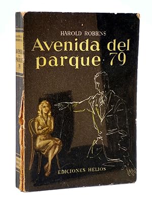 AVENIDA DEL PARQUE 79 (Harold Robbins) Helios, 1963