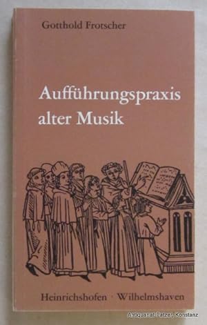 Image du vendeur pour Auffhrungspraxis alter Musik. Ein umfassendes Handbuch ber die Musik vergangener Epochen fr ihre Interpreten und Liebhaber mit ber 150 Notenbeispielen. 6. Auflage. Wilhelmshaven, Heinrichshofen's Verlag, 1984. Kl.-8vo. Mit zahlreichen Notenbeispielen. 176 S. Or.-Kart. (Taschenbcher zur Musikwissenschaft, 6). (ISBN 3795900728). mis en vente par Jrgen Patzer