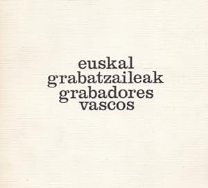Imagen del vendedor de Euskal Grabatzaileak-Grabadores Vascos . a la venta por Librera Astarloa