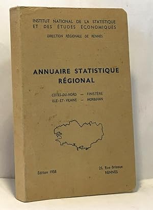 Annuaire statistique régional édition 1958 - côtes du nord finistère ille et vilaine morbihan