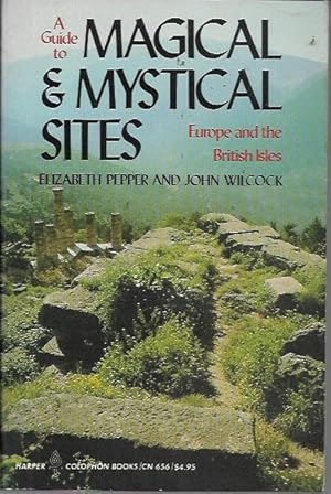 Seller image for A Guide to Magical & Mystical Sites (Europe and the British Isles) for sale by Bookfeathers, LLC