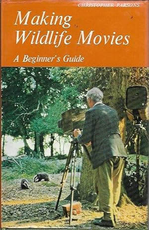 Making wildlife movies; a beginner's guide