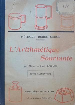 Bild des Verkufers fr L'Arithmtique souriante au Cours lmentaire zum Verkauf von Bouquinerie L'Ivre Livre
