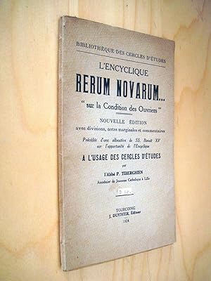 L'Encyclique Rerum Novarum "sur la Condition des Ouvriers"