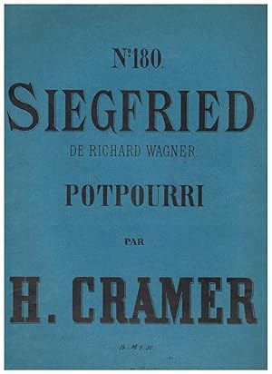 Siegfried - Potpourri. No.180 mittelschwere Bearbeitung mit hinzugefügtem Text von H. Cramer für ...