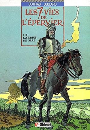 Les 7 Vies de l'Epervier Tome 3 : L'Arbre de mai