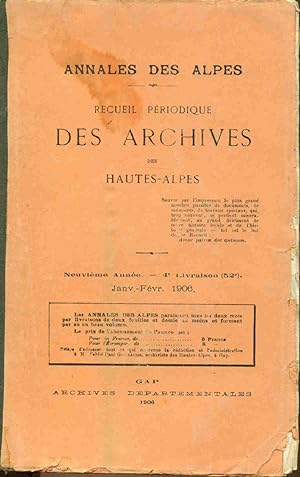 Annales des Alpes. Recueil périodique des Hautes-Alpes. Neuvième Année . 4e Livraison (52) Janv-F...