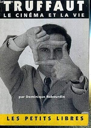 Imagen del vendedor de Truffaut : Le cinma et la vie a la venta por librairie philippe arnaiz
