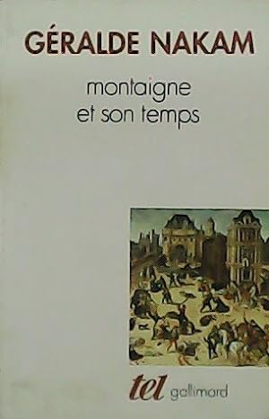 Seller image for Montaigne et son temps. Les vnements et les Essais. for sale by Librera y Editorial Renacimiento, S.A.