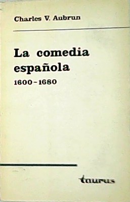 Imagen del vendedor de La comedia espaola (1600-1680). a la venta por Librera y Editorial Renacimiento, S.A.