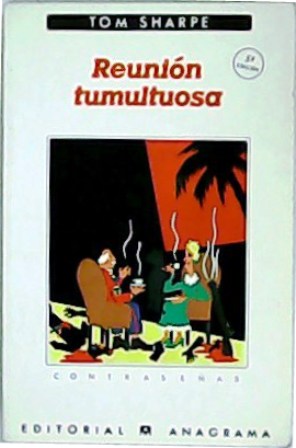 Seller image for Reunin tumultuosa. Novela. Traduccin de J. M. lvarez Flrez. for sale by Librera y Editorial Renacimiento, S.A.