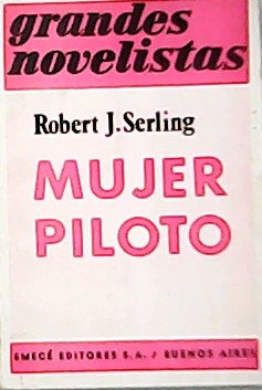 Image du vendeur pour Mujer piloto. mis en vente par Librera y Editorial Renacimiento, S.A.