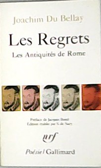 Image du vendeur pour Les Regrets. Les Antiquits de Rome. mis en vente par Librera y Editorial Renacimiento, S.A.