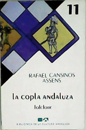 Imagen del vendedor de La copla andaluza. Folclore. a la venta por Librera y Editorial Renacimiento, S.A.