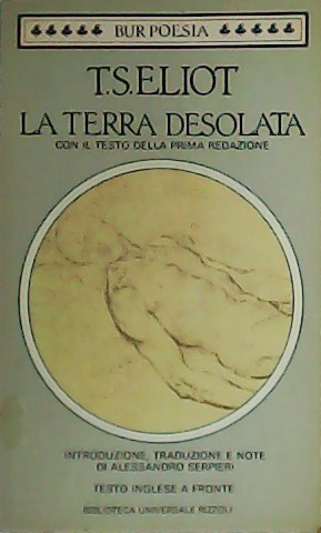 Seller image for La Terra desolata con il testo della prima redazione. for sale by Librera y Editorial Renacimiento, S.A.