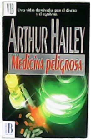 Seller image for Medicina peligrosa. Traduccin de Helena Valent. for sale by Librera y Editorial Renacimiento, S.A.