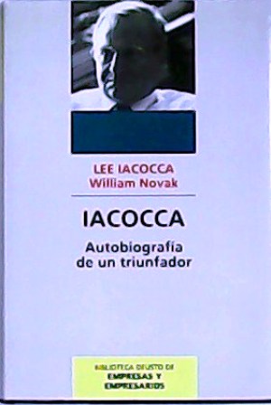 Imagen del vendedor de Iacocca: Autobiografa de un triunfador. a la venta por Librera y Editorial Renacimiento, S.A.