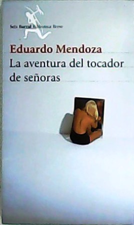 Imagen del vendedor de La aventura del tocador de seoras. a la venta por Librera y Editorial Renacimiento, S.A.
