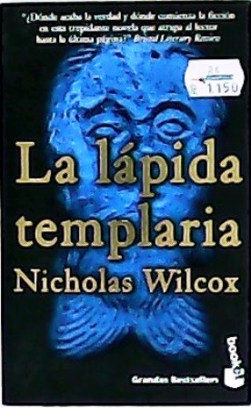 Imagen del vendedor de La lpida templaria. Traduccin de Daniel Alcoba. a la venta por Librera y Editorial Renacimiento, S.A.