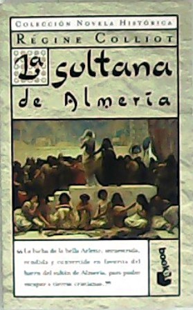 Imagen del vendedor de La sultana de Almera. Novela. Traduccin de Daniel Alcoba. a la venta por Librera y Editorial Renacimiento, S.A.