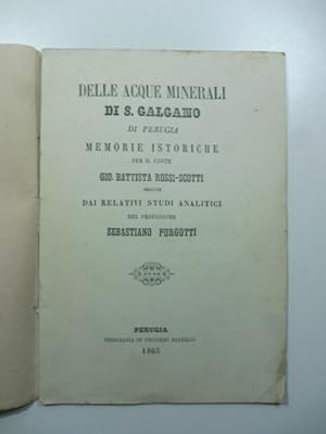 Delle acque minerali di S. Galgano di Perugia. Memorie istoriche