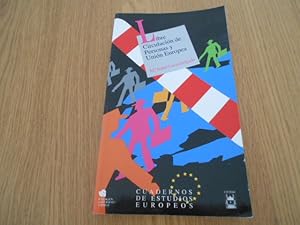 Immagine del venditore per Libre circulacin de personas y Unin Europea. Prlogo de Jorge Pueyo Losa. 1a. EDICION venduto da Librera Camino Bulnes